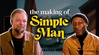 The Making Of Simple Man By Aloe Blacc And Otis Mcdonald