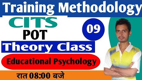 CITS P.O.T. Theory Class 09 ll CITS Training Methodology Theory Class ll POT ll Traning Methodology