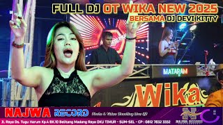 OT WIKA SANG PENJELAJAH SUMSEL - FULL DJ TERBARU FDJ DEVI KITTY - LIVE KARANGAN LAMPUNG_NAJWA RECORD
