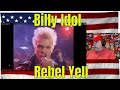 Billy Idol - Rebel Yell - REACTION