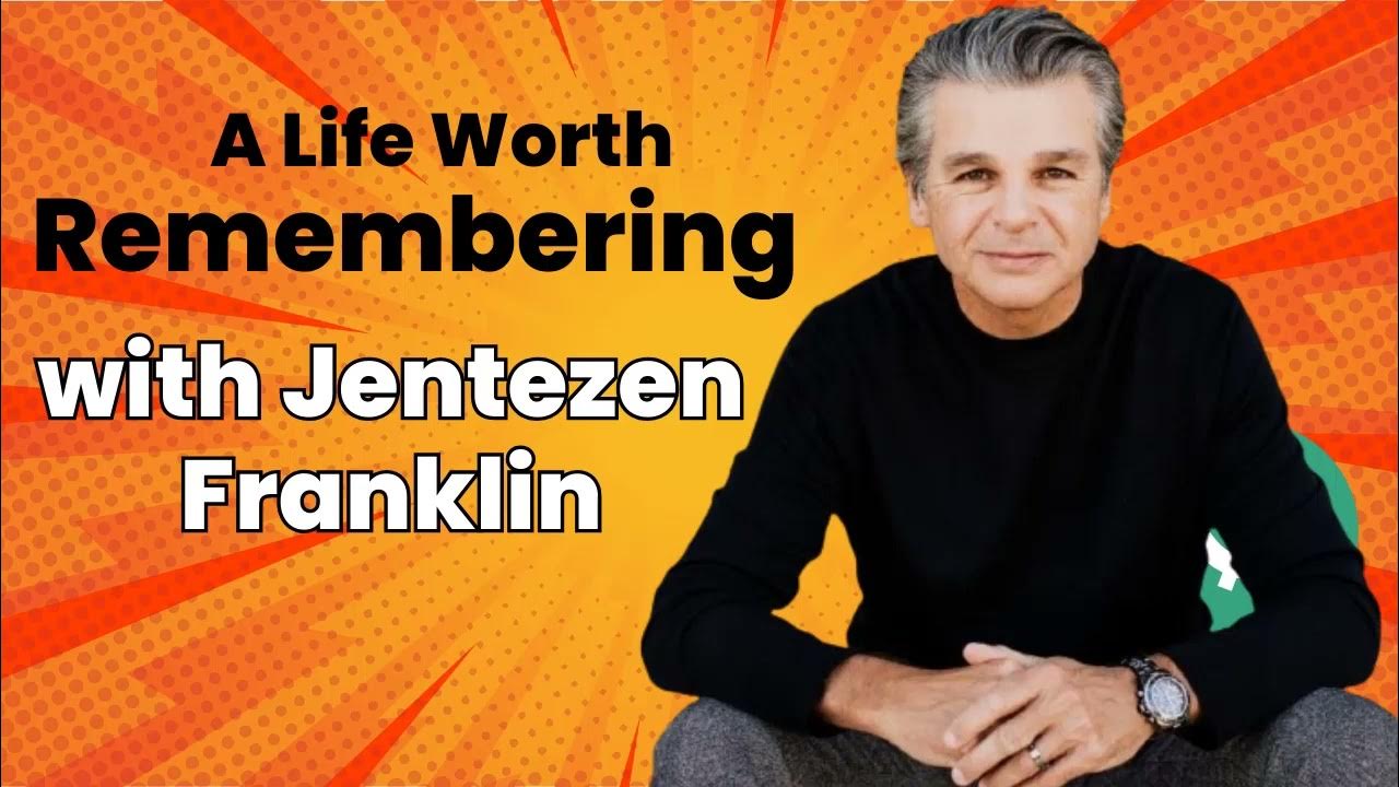 A Life Worth Remembering with _ Jentezen Franklin YouTube