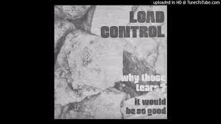 Load Control - It Would Be So Good