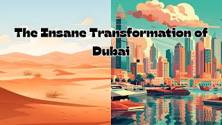 How Dubai Went From Empty Desert to Billionaire Playground