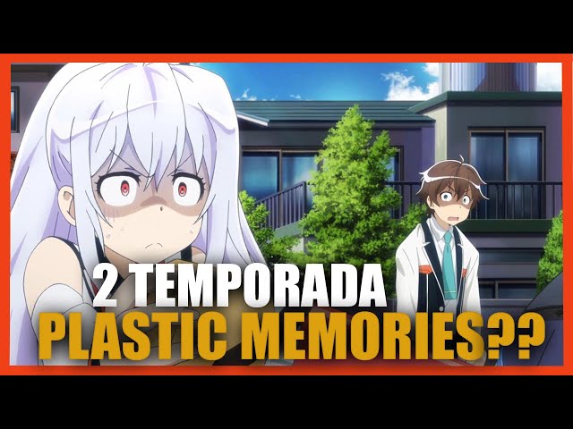 CONFIRMADA A 2ª TEMPORADA DE PLASTIC MEMORIES? 