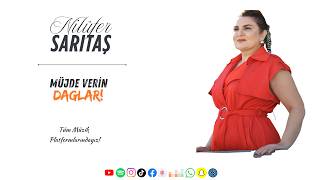 Nilüfer Sarıtaş Müjde Verin Dağlar Ürkü