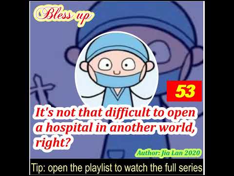 قسمت 53 باز کردن یک بیمارستان در دنیای دیگری آنقدرها هم سخت نیست درست است 