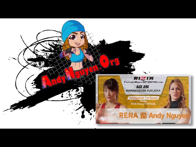 Andy Nguyen vs Rena Kubota RIZIN 2017 full fight and walk in! class=
