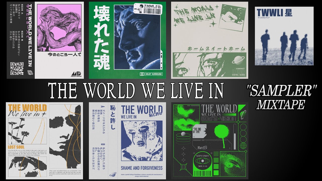 the-world-we-live-in-sampler-mixtape-youtube