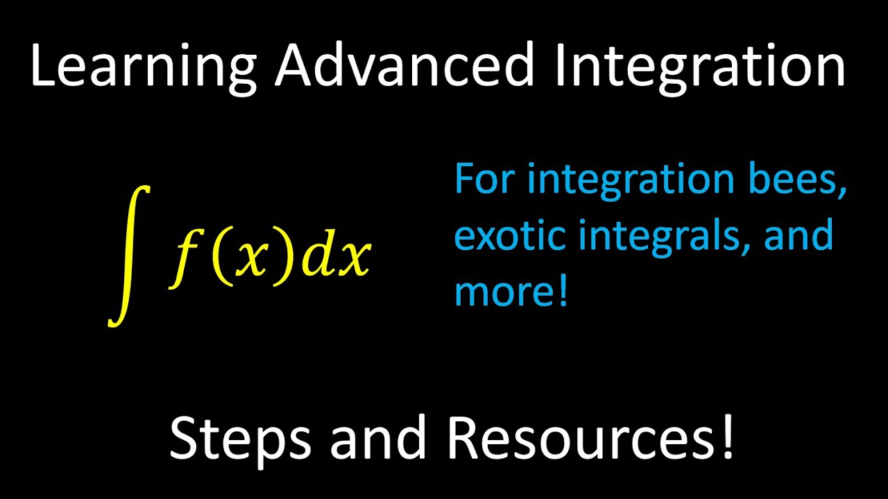 Steps and Resources for Learning Integration
