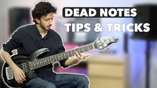 Dead Notes | How to Play Them | 4 Tips &amp; Tricks for Better Deadnotes