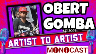 Mono Mukundu Chat With Obert Gomba:Artist To Artist MonoCast Episode:7