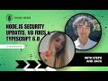 Node.js Security Updates, V8 Fixes & TypeScript 6.0 | Node News