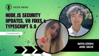 Node.js Security Updates, V8 Fixes & TypeScript 6.0 | Node News