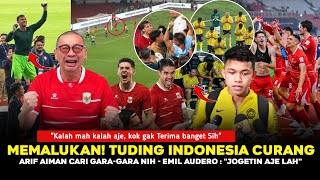 🔴NEKAT TUDING INDO MAIN SK4NDAL❗Arif Aiman Kena Batunya • Coac Justin Heboh • Timnas Bahagia Banget