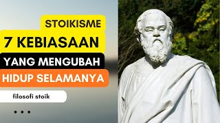 7 Kebiasaan yang Akan Mengubah Hidupmu Selamanya Filosofi Stoikisme 