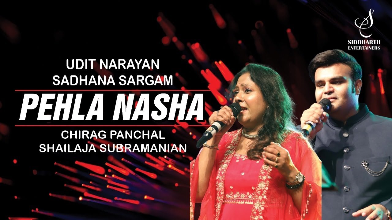 PEHLA NASHA | पहला नशा पहला खुमार | CHIRAG PANCHAL | SHAILAJA SUBRAMANIAN | SIDDHARTH ENTERTAINERS