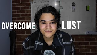 If You struggle with Lust...