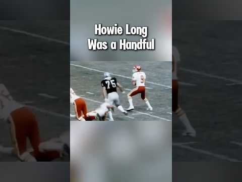 Howie Long Was a Handful