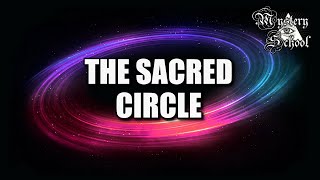 The Sacred Circle | Mystery School 209