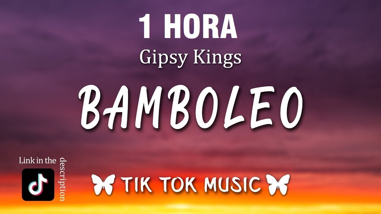 Бамболео песня. Gipsy Kings - Bamboléo. Джипси Кингс Бамболео. Bamboleo Gipsy Kings текст. Bamboleo, Bamboléo TIKTOK SONGLETRA/Lyrics by Gipsy Kings.