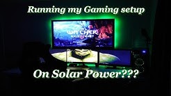 Running my triple monitor Gaming Setup off of solar power