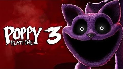 Poppy Playtime Chapter 3 Full Gameplay