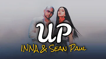 Inna & Sean Paul - UP (lyrics)