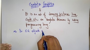 Computer Graphics tutorial | Introduction | CG | Lec-01 | Bhanu Priya