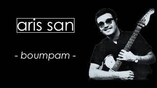 Aris San - Boumpam (Bum Pam) Resimi