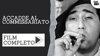 Accadde al commissariato | Commedia | Film completo in italiano