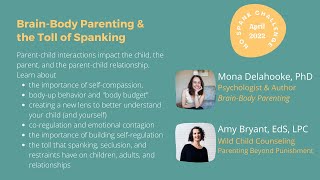 Brain Body Parenting and the Toll of Spanking with Dr. Mona Delahooke and Amy C. Bryant, EdS, LPC