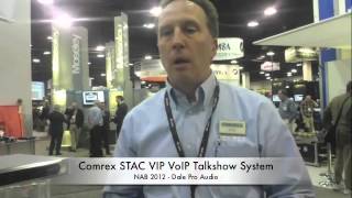 Dale Pro Audio - NAB 2012 - Comrex STAC VIP VoIP Talkshow System