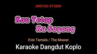 Kau Tetap Ku Sayang  Karaoke Dangdut Koplo