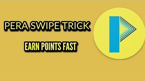 Pera Swipe Trick Earn Points Fast 2020