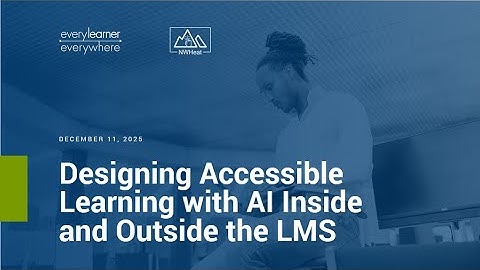 Designing Accessible Learning with AI Inside and Outside the LMS
