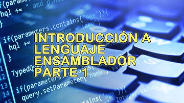 Introducción al Lenguaje Ensamblador parte 1