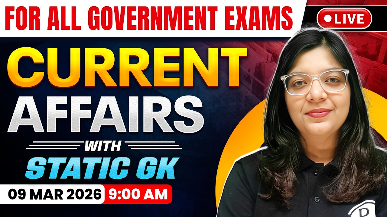 09 Mar 2026 Current Affairs For All Government Exam | Current Affairs Today | Daily Current Affairs