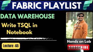 65. Write T SQL in Notebook fabric | fabric Playlist