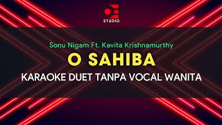 O SAHIBA - KARAOKE | TANPA VOCAL WANITA