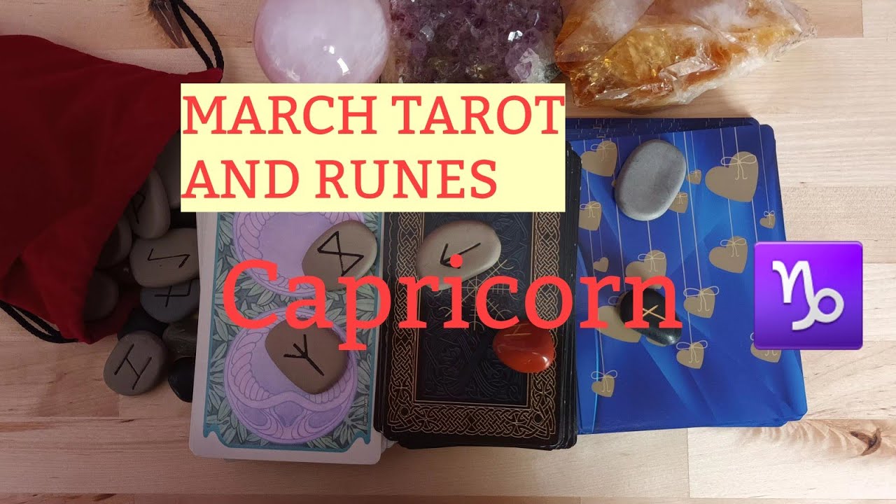 CAPRICORN MARCH tarot and runes reading WITH ANGEL GUIDANCE - YouTube
