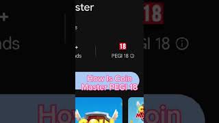 HOW IS COIN MASTER PEGI 18 #meme #Coinmaster