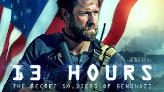 13 Hours - The Secret Soldiers of Benghazi (2016) | trailer