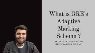 GRE's Adaptive Marking Scheme | Levels of Difficulty Explained