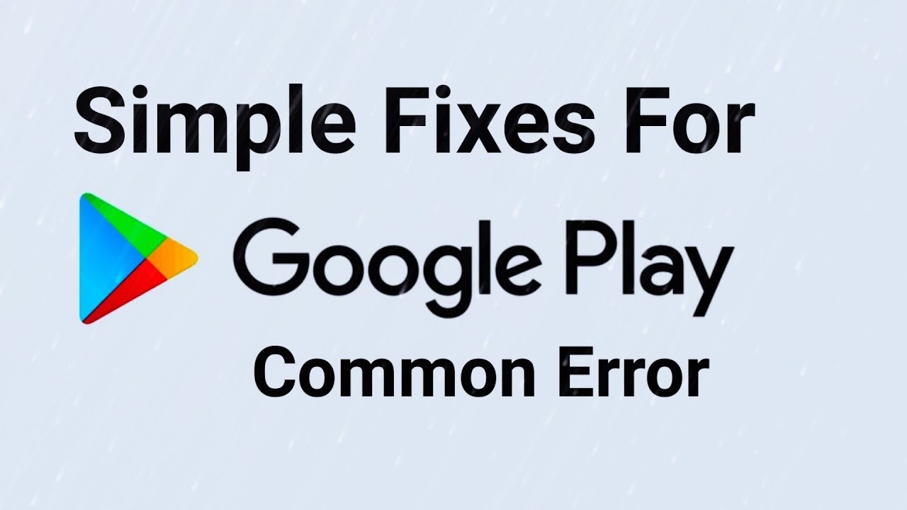simple-fixes-for-common-google-play-store-problems-errors-youtube