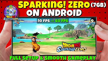 Play Dragon Ball Sparking! ZERO (7GB) On Android | Eden | Full Setup & Smooth Gameplay Tutorial