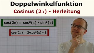 Doppelwinkelfunktion Cosinus 2 - Herleitung