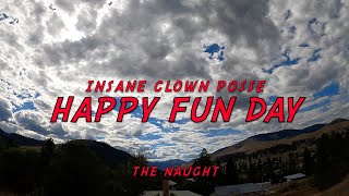 Insane Clown Posse - HAPPY FUN DAY (Lyrics)