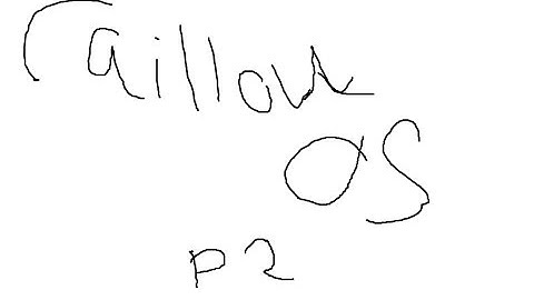 Caillou OS 2 Part 2 (OLD VIDEO)