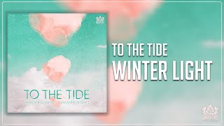 To the Tide - Winter Light