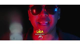 LÔLA   Malalako  nouveau clip 2020